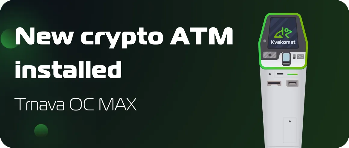 New crypto ATM installed: Trnava OC MAX