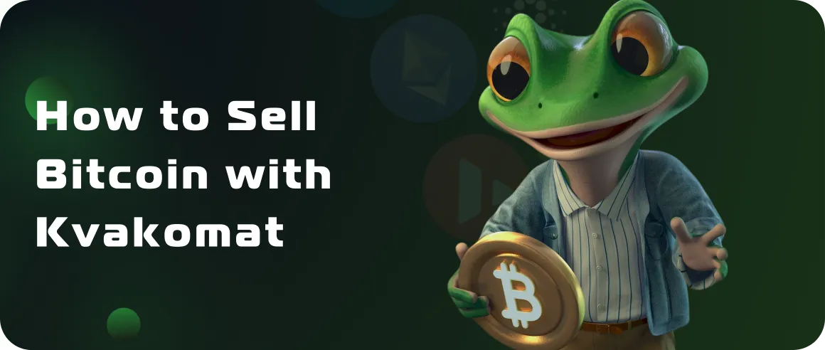 How to Sell Bitcoin with Kvakomat