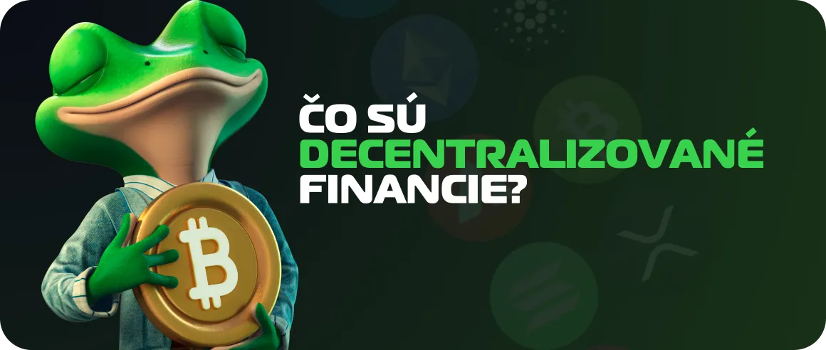 Čo sú decentralizované financie (DeFi)?