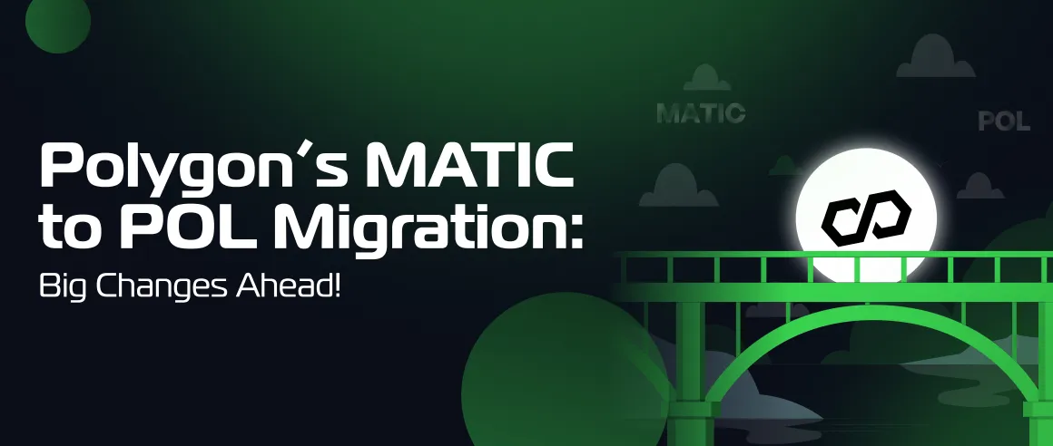 Polygon’s MATIC to POL Migration: What’s New?