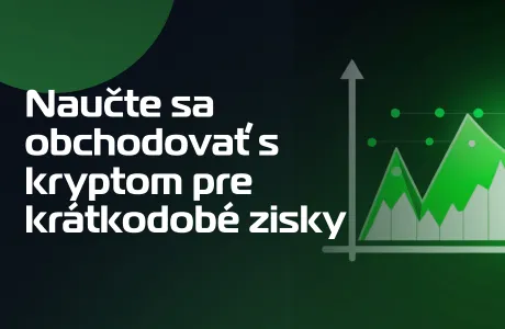 Naučte sa obchodovať s kryptom pre krátkodobé zisky