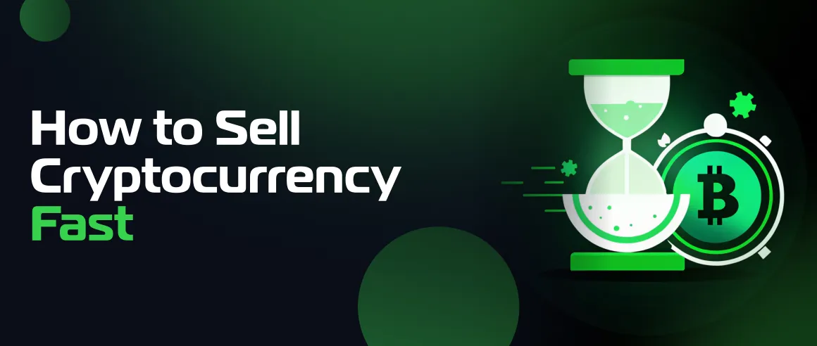 How to Sell Cryptocurrency Fast