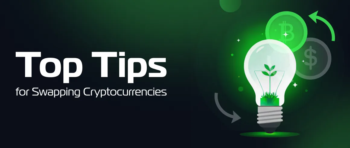 Top Tips for Swapping Cryptocurrencies