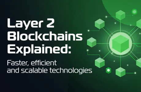 Layer 2 Blockchains Explained: Faster, efficient and scalable technologies