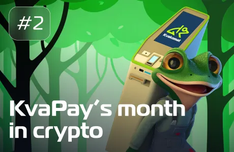 #2 KvaPay’s month in crypto