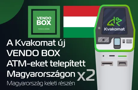 A Kvakomat új VENDO BOX ATM-eket telepített Magyarországon