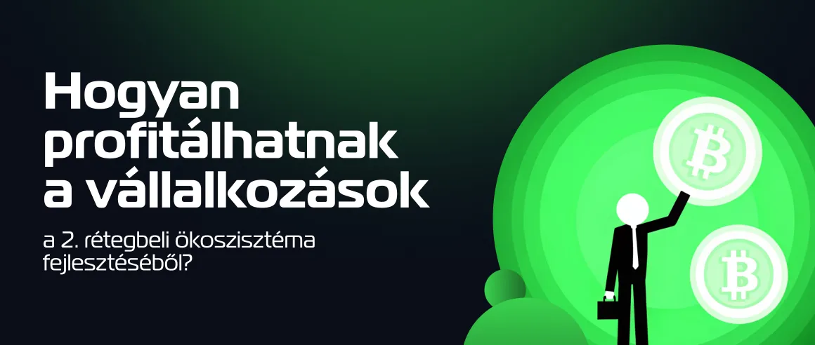 Hogyan profitálhatnak a vállalkozások a 2. rétegbeli ökoszisztéma fejlesztéséből?