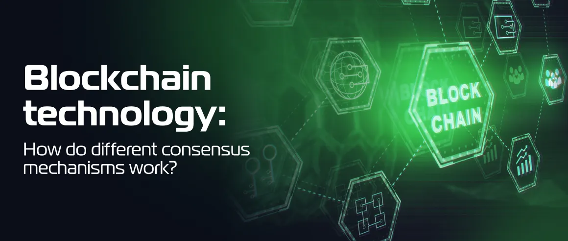 Blockchain technology: How do different consensus mechanisms work?