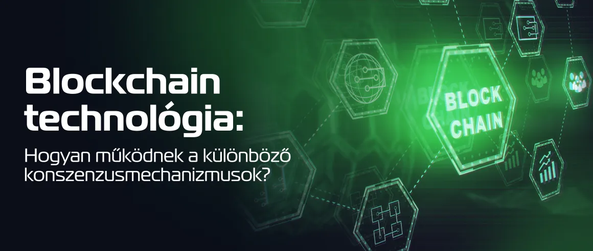 Blockchain technológia: Hogyan működnek a különböző konszenzusmechanizmusok?