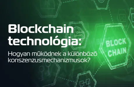Blockchain technológia: Hogyan működnek a különböző konszenzusmechanizmusok?