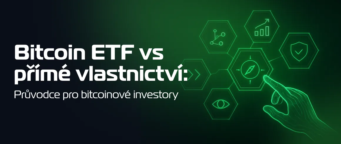 Bitcoin ETF vs přímé vlastnictví: Průvodce pro bitcoinové investory