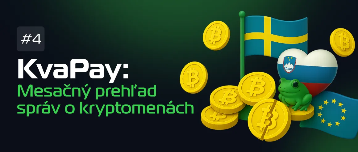 #4 KvaPay: Mesačný prehľad správ o kryptomenách