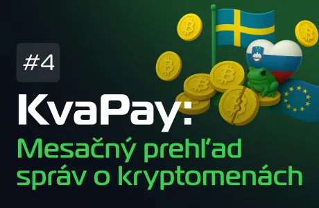 #3 KvaPay: Mesačný prehľad správ o kryptomenách