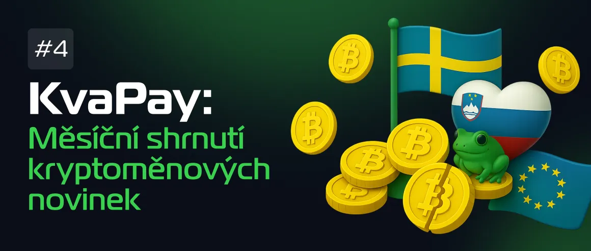 4# KvaPay: Měsíční shrnutí kryptoměnových novinek