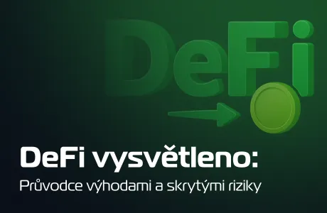 DeFi vysvětleno: Průvodce výhodami a skrytými riziky (A skrytá nebezpečí)