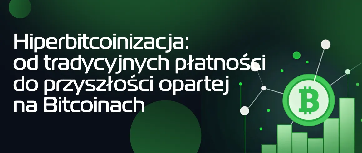 Odsłonięcie hiperBitcoinizacji: od tradycyjnych płatności do przyszłości opartej na Bitcoinach