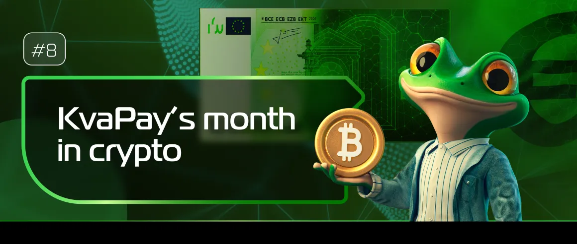 #8 KvaPay’s month in crypto