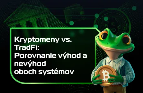 Kryptomeny vs. TradFi: Porovnanie výhod a nevýhod oboch systémov