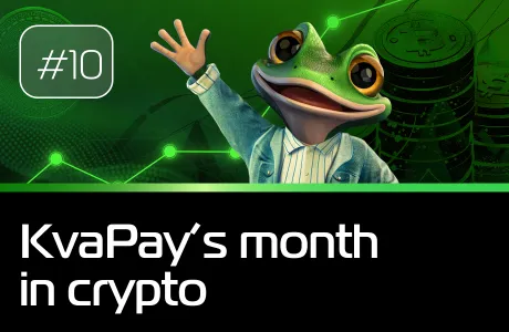 #10 KvaPay’s month in crypto