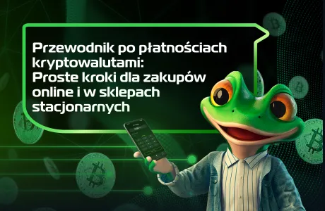 Przewodnik po płatnościach kryptowalutami: Proste kroki dla zakupów online i w sklepach stacjonarnych