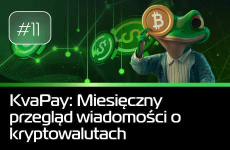 #11 Miesięczny przegląd wiadomości o kryptowalutach