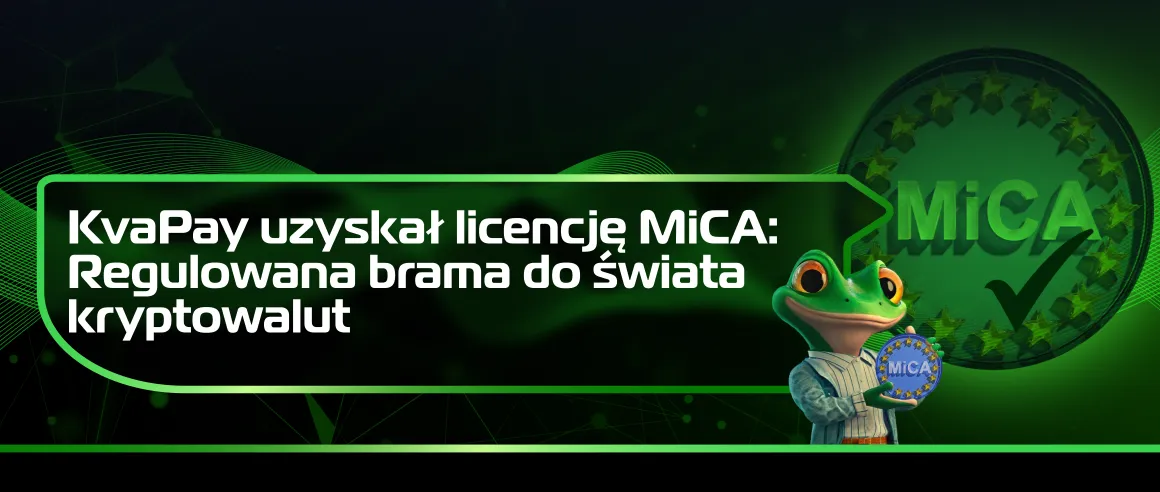 KvaPay uzyskał licencję MiCA: Regulowana brama do świata kryptowalut