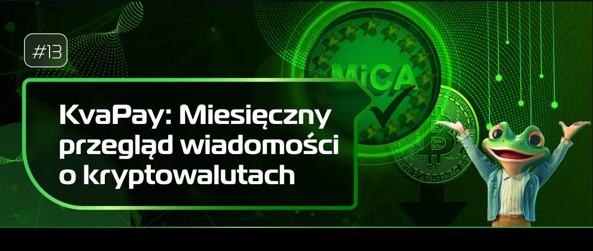 #13 Miesięczny przegląd wiadomości o kryptowalutach