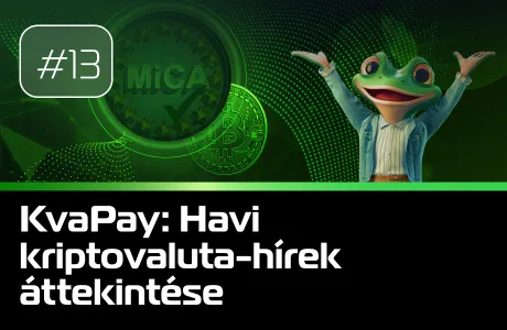 #13 Havi kriptovaluta-hírek áttekintése