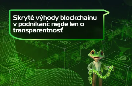 Skryté výhody blockchainu v podnikaní: nejde len o transparentnosť