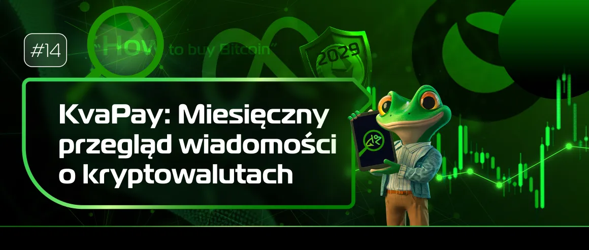 #14 Miesięczny przegląd wiadomości o kryptowalutach