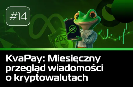 #14 Miesięczny przegląd wiadomości o kryptowalutach