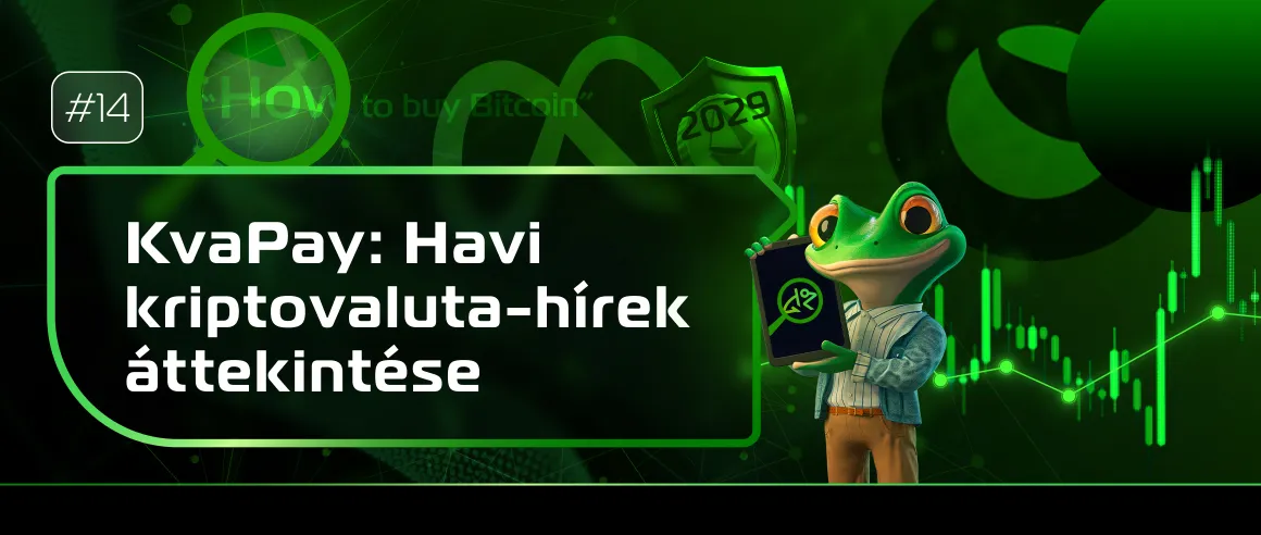 #14 KvaPay’s month in crypto