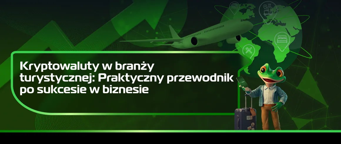 Kryptowaluty w branży turystycznej: Praktyczny przewodnik po sukcesie w biznesie