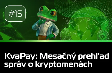#15 KvaPay: Mesiac v kryptomenách