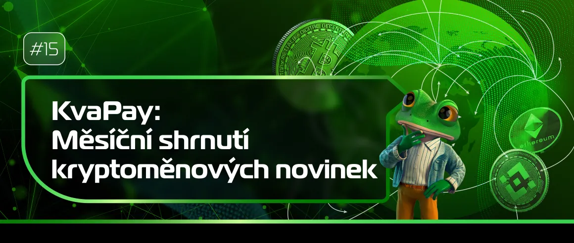 #15 KvaPay: Měsíc v kryptu