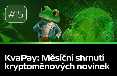 #15 KvaPay: Měsíc v kryptu