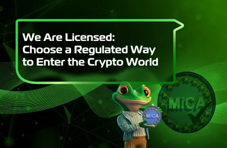 We Are Licensed: Choose a Regulated Way to Enter the Crypto World