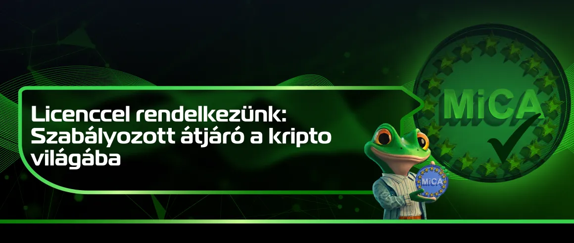Mostantól rendelkezünk a MiCA irányelv szerinti engedéllyel: Szabályozott átjáró a kripto világába